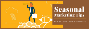 Seasonal Marketing Tips for Retailers