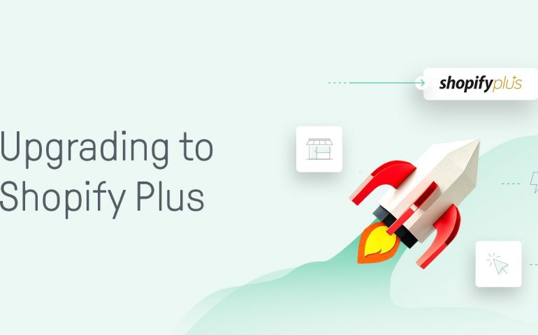 Upgrading to Shopify plus