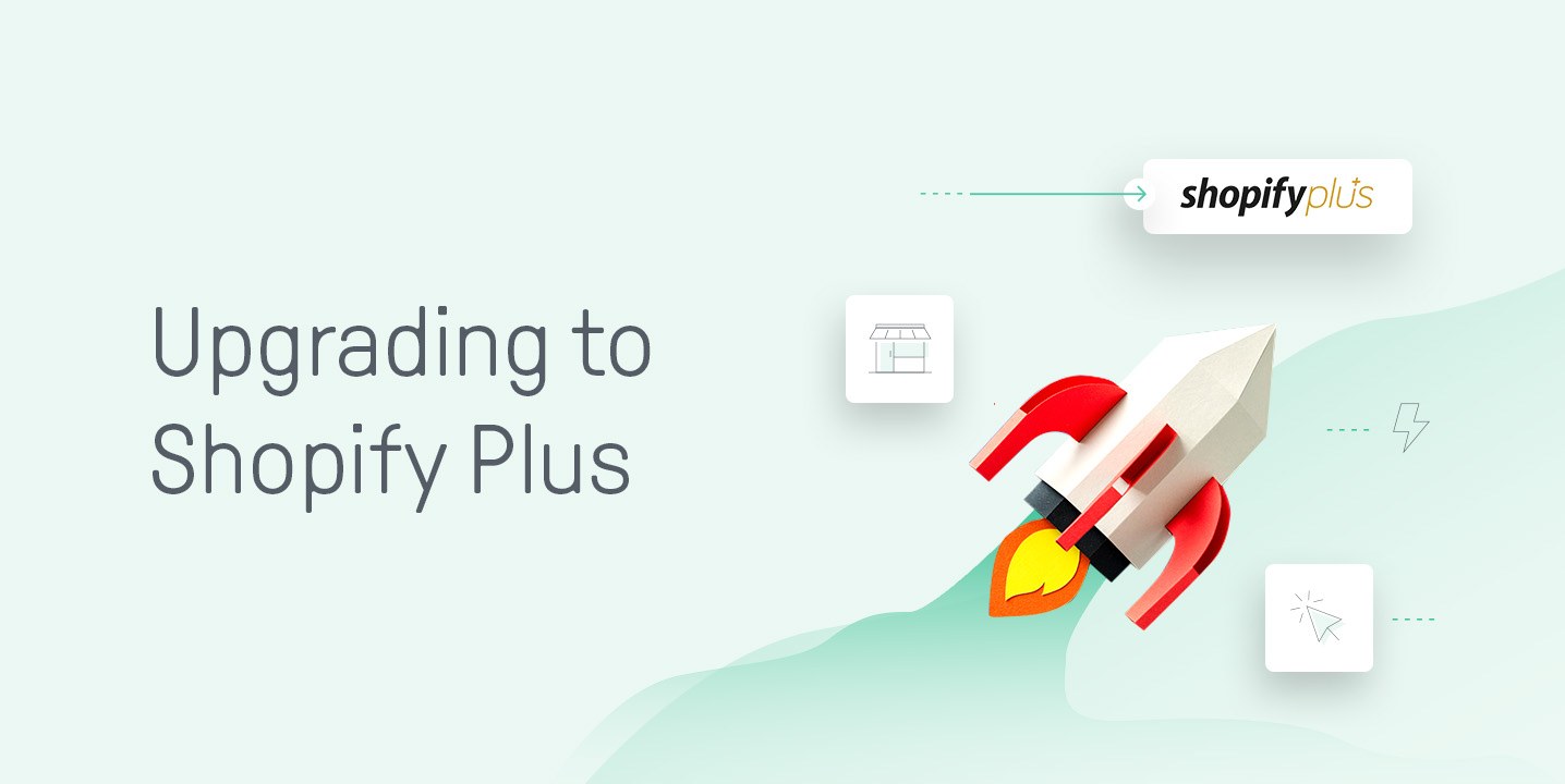 Upgrading to Shopify plus